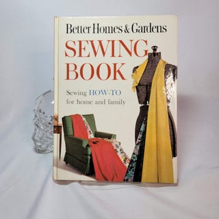 Item #113 Better Homes & Gardens Sewing Book. The, of Better Homes, Gardens Magazine