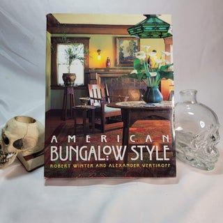 Item #156 American Bungalow Style. Robert WINTER, Alexander VERTIKOFF