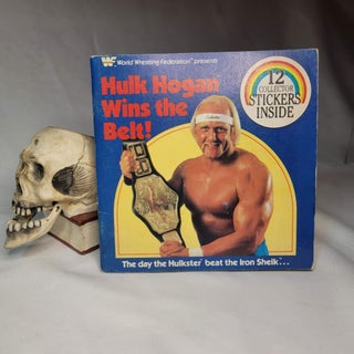 Item #175 Hulk Hogan Wins The Belt. Dan STAIN