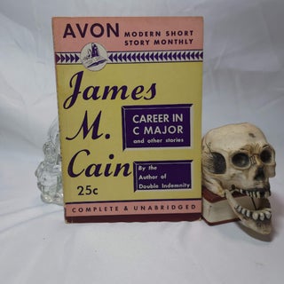 Item #180 Career in C Major and other stories. (Avon Modern Short Story Monthly #22). James M. CAIN