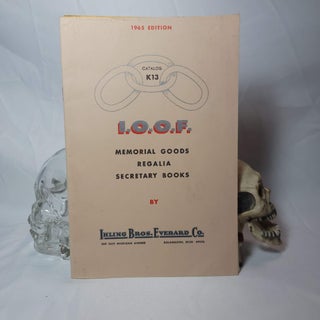 Item #185 Catalog of I.O.O.F. (Oddfellows) Memorial Goods Regalia and Secretary Books K13 1965...