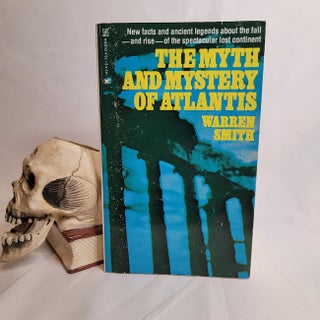 Item #4 The Myth and Mystery of Atlantis. Warren SMITH