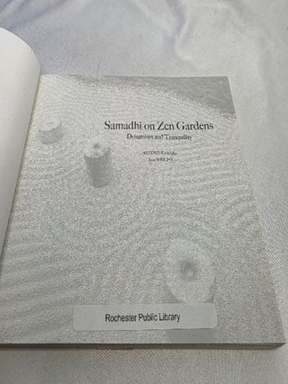 Samadhi on Zen Gardens: Dynamism and Tranquility