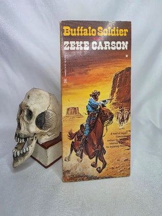 Item #478 Buffalo Soldier. African American Westerns, Apache, Zeke CARSON
