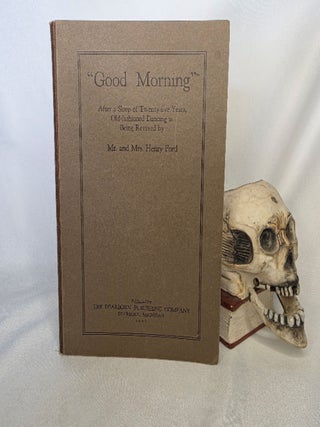 Item #497 "Good Morning" After a Sleep of Twenty-five Years, Old-Fashioned Dancing is...