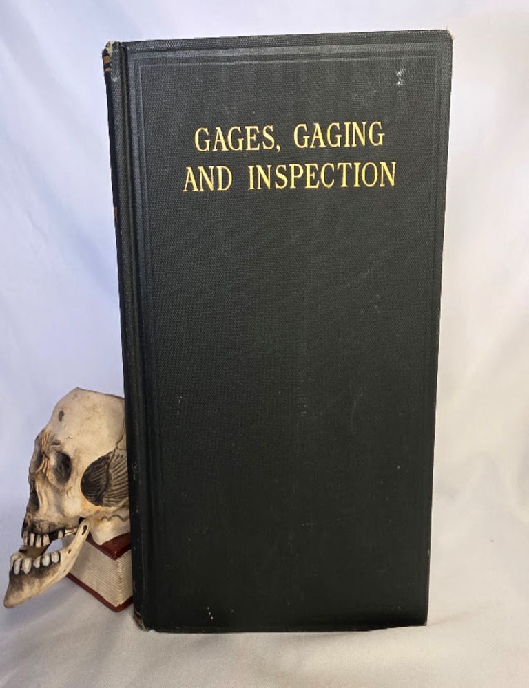 Item #503 Gages, Gaging and Inspection. Industry Engineering, Douglas T. HAMILTON.