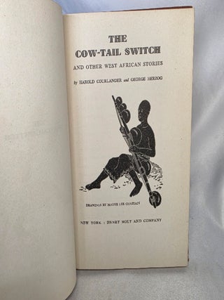 Item #507 The Cow-Tail Switch, and Other West African Stories. Folk Tales Africa, Harold...