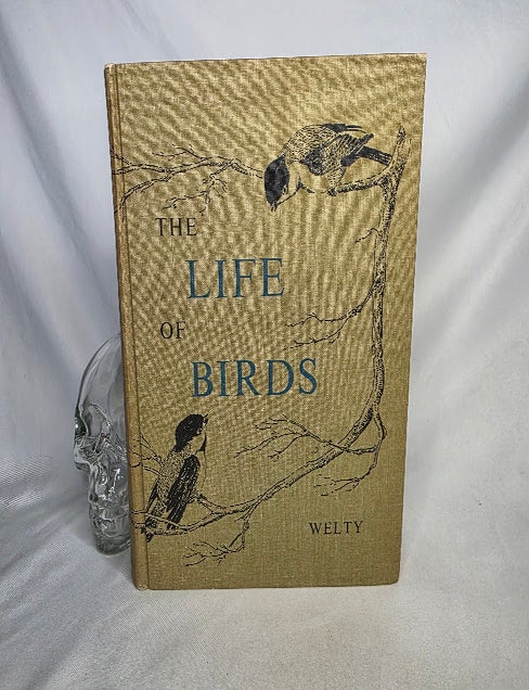 Item #519 The Life of Birds. Biology Ornithology, Nature, Joel Carl WELTY.
