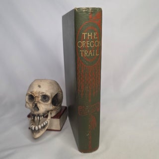 Item #525 The Oregon Trail: Sketches of Prairie and Rocky-Mountain Life. American West, Francis...