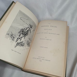 The Oregon Trail: Sketches of Prairie and Rocky-Mountain Life