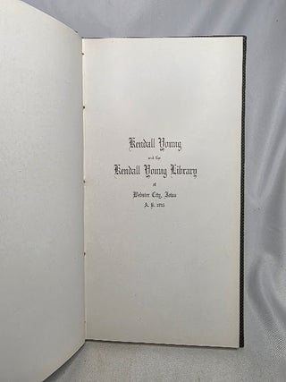 Kendall Young and the Kendall Young Library of Webster City, Iowa A.D. 1915