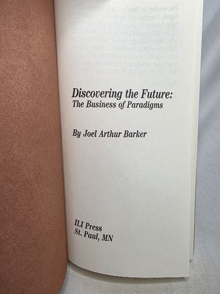 Discovering the Future: The business of Paradigms.