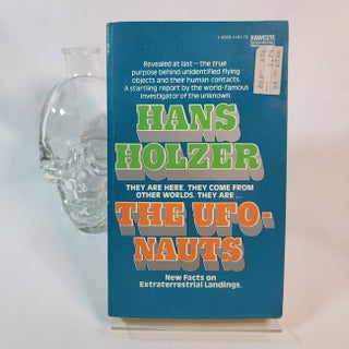 Item #58 The Ufonauts: New Facts on Extraterrestrial Landings. Hans HOLZER