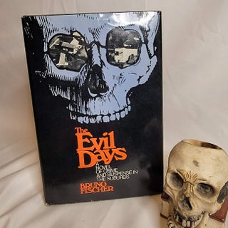 Item #8 The Evil Days: A Novel of Crime and Suspense in the Suburbs. Bruno FISCHER